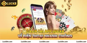 cách tải app luck8